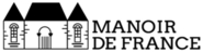 MANOIR DE FRANCE